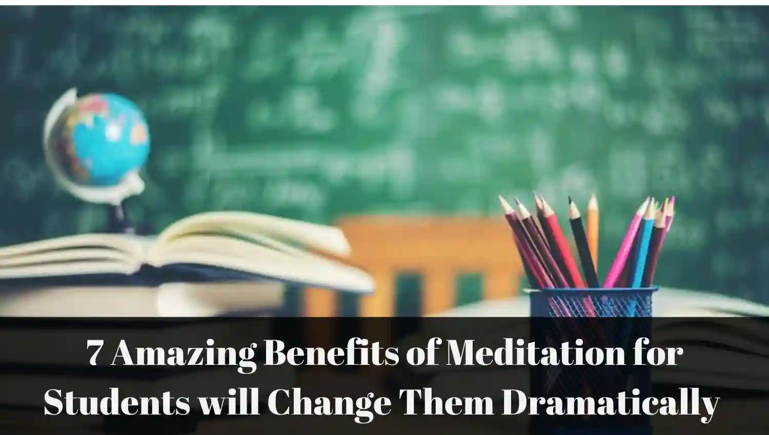 Benefits of Meditation for Students