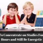 How To Concentrate on Studies For Long Hours